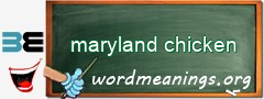 WordMeaning blackboard for maryland chicken